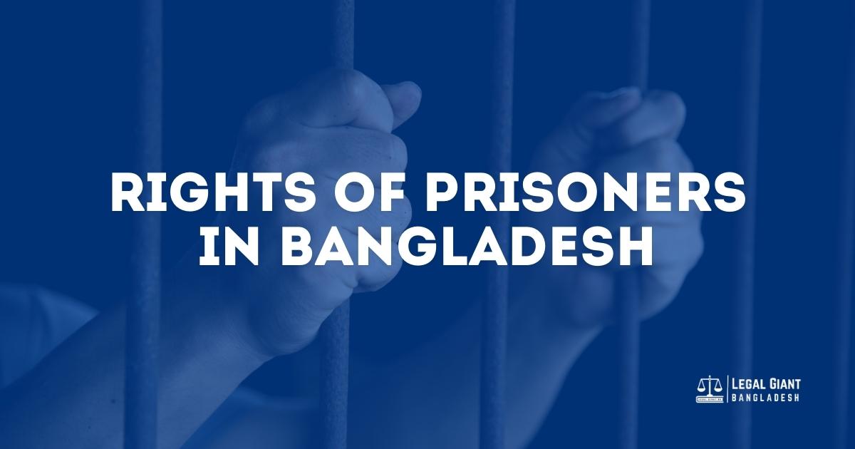 Rights of Prisoners in Bangladesh